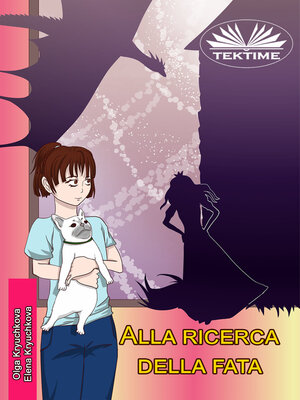 cover image of Alla Ricerca Della Fata